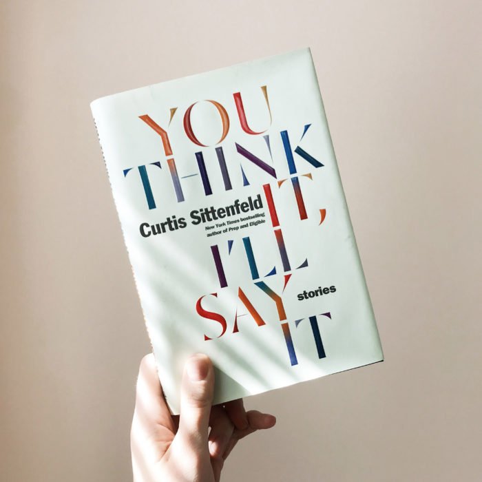 curtis sittenfeld you think it i'll say it book cover