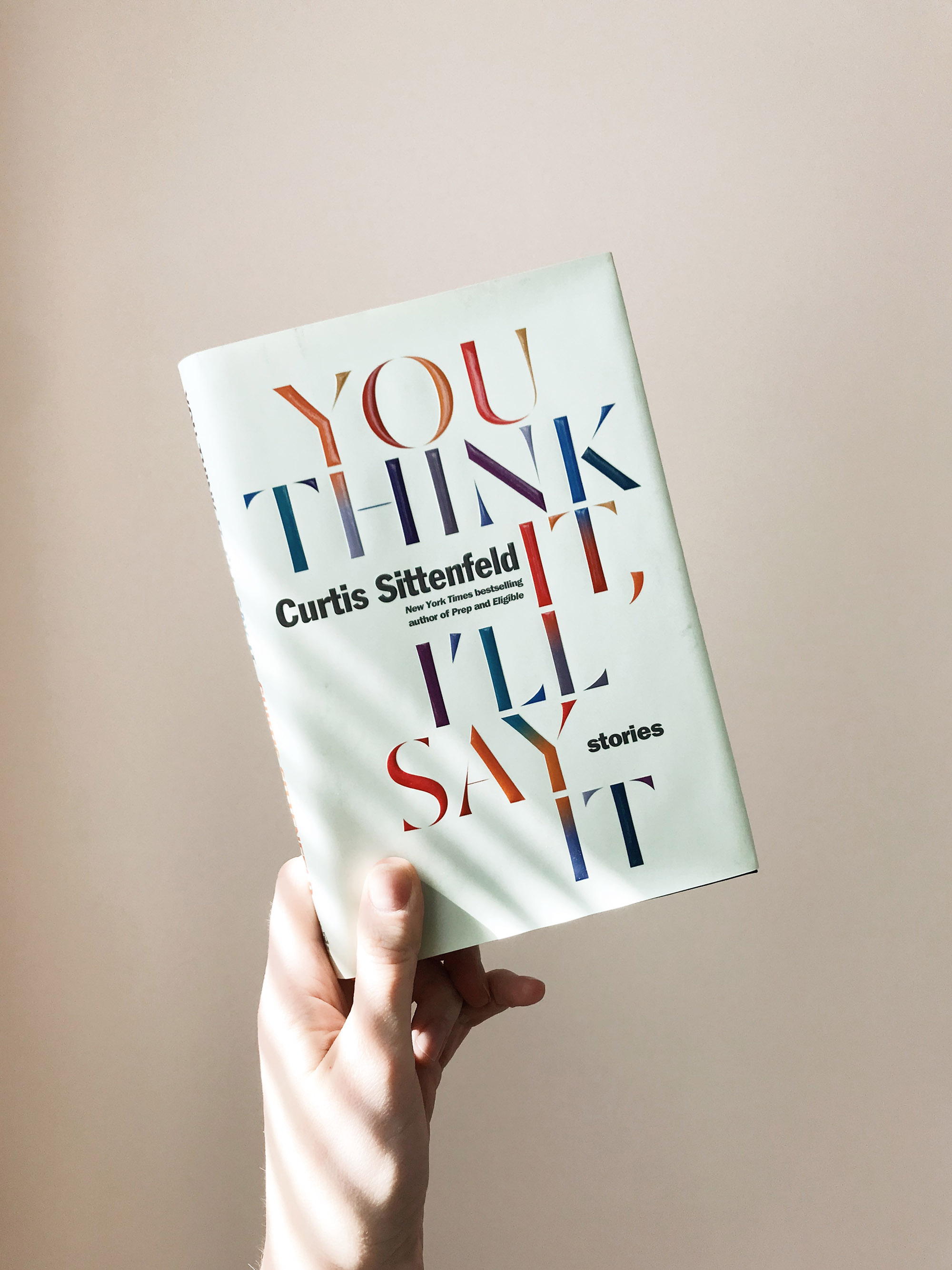 curtis sittenfeld you think it i'll say it book cover